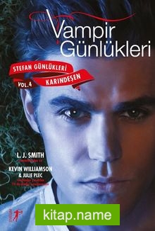 Vampir Günlükleri Stefan Günlükleri Vol. 4 Karındeşen — L. J. Smith kitap kapağı