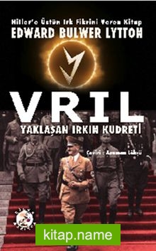Vril Hitler’e Üstün Irk Fikrini Veren Kitap — Edward Bulwer Lytton kitap kapağı
