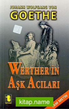 Werther'in Aşk Acıları — Johann Wolfgang Goethe kitap kapağı