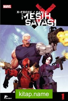 X Force / Cable Mesih Savaşı 1 — Duane Swierczynski kitap kapağı