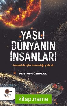 Yaşlı Dünyanın İnsanları — Mustafa Özbalak kitap kapağı