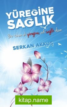 Yüreğine Sağlık — Serkan Akkuş kitap kapağı