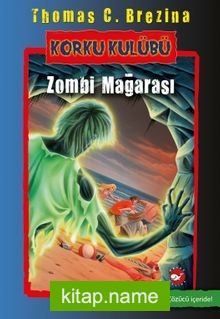 Zombi Mağarası / Korku Kulübü 13 — Thomas Brezina kitap kapağı