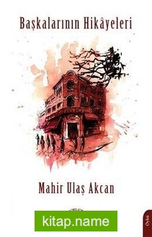 Başkalarının Hikayeleri — Mahit Ulaş Akcan kitap kapağı