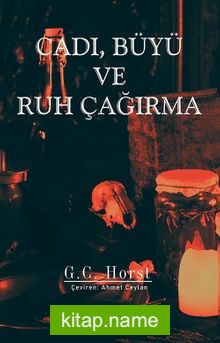 Cadı, Büyü ve Ruh Çağırma — G. C. Horst kitap kapağı