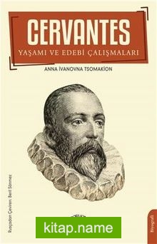 Cervantes Yaşamı ve Edebi Çalışmaları — Anna İvanovna Tsomakion kitap kapağı