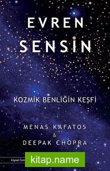 Evren Sensin Kozmik Benliğin Keşfi — Deepak Chopra kitap kapağı