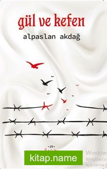 Gül ve Kefen — Alpaslan Akdağ kitap kapağı