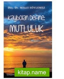 Kaybolan Define - Mutluluk — Mikail Söylemez kitap kapağı