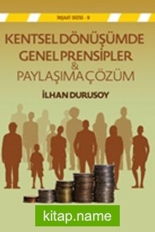 Kentsel Dönüşümde Genel Prensipler Paylaşıma Çözüm — İlhan Durusoy kitap kapağı