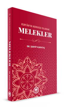 Kur'an'ın Konusu Olarak Melekler — Dr. Şuayip Karataş kitap kapağı