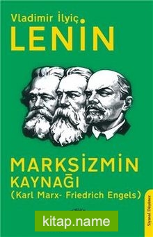 Marksizmin Kaynağı (Karl Marx-Friedrich Engels) — Vladimir İlyiç Lenin kitap kapağı