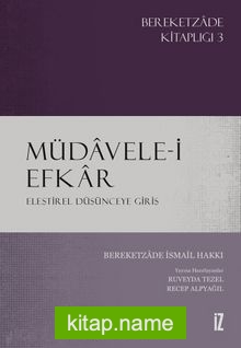 Müdavele-i Efkar Eleştirel Düşünceye Giriş — Bereketzade İsmail Hakkı kitap kapağı