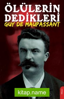 Ölülerin Dedikleri — Guy de Maupassant kitap kapağı