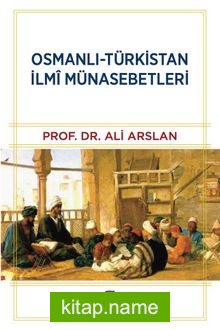 Osmanlı-Türkistan İlmî Münasebetleri — Prof. Dr. Ali Arslan kitap kapağı