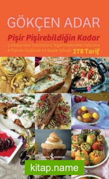Pişir Pişirebildiğin Kadar — Gökçen Adar kitap kapağı