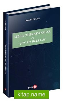 Siber Operasyonlar ve Jus Ad Bellum — Kaan Erdoğan kitap kapağı
