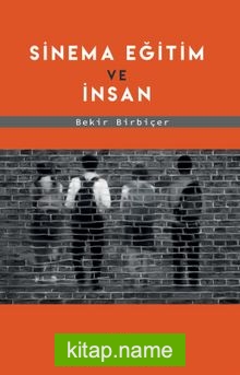 Sinema Eğitim ve İnsan — Bekir Birbiçer kitap kapağı