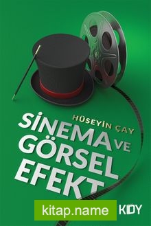 Sinema ve Görsel Efekt — Hüseyin Çay kitap kapağı