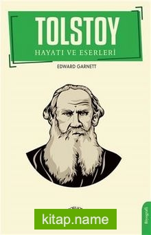Tolstoy Hayatı ve Eserleri — Edward Garnett kitap kapağı