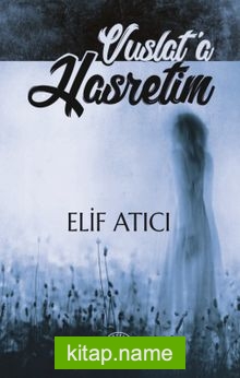 Vuslat’a Hasretim — Elif Atıcı kitap kapağı