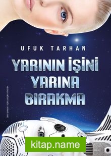 Yarının İşini Yarına Bırakma — Ufuk Tarhan kitap kapağı